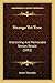Strange Yet True: Interesting And Memorable Stories Retold (1892)