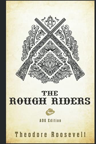 The Rough Riders: AOG Discussion Edition