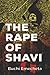 The Rape of Shavi: (Omenala Press)
