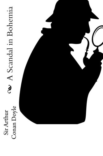 A Scandal in Bohemia: Sherlock Holmes