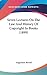 Seven Lectures On The Law And History Of Copyright In Books (1899)