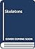 Skeletons