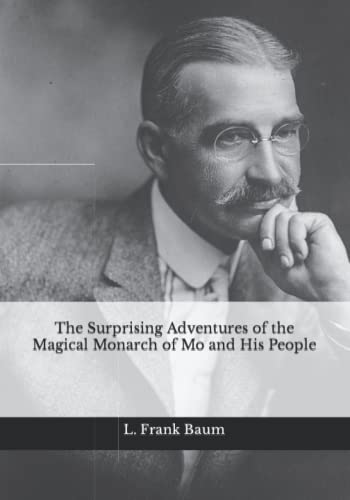 The Surprising Adventures of the Magical Monarch of Mo and His People