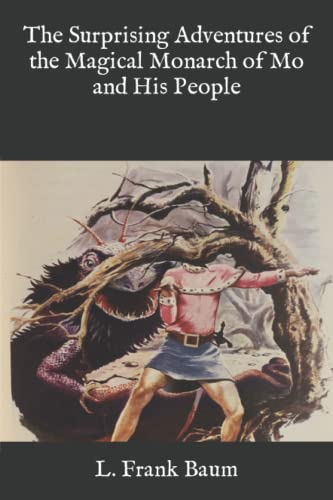 The Surprising Adventures of the Magical Monarch of Mo and His People