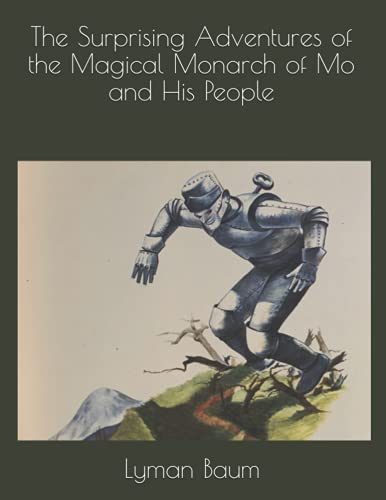 The Surprising Adventures of the Magical Monarch of Mo and His People