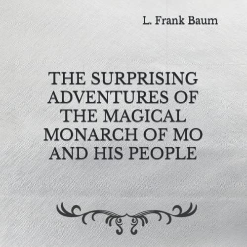 The Surprising Adventures of the Magical Monarch of Mo and His People: Square Sized Edition