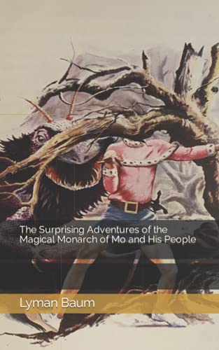 The Surprising Adventures of the Magical Monarch of Mo and His People
