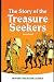 The Story of the Treasure Seekers By Edith Nesbit: Illustrated Edition