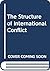 The Structure of International Conflict