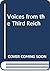 Voices from the Third Reich: An Oral History