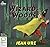 The Wizard in the Woods: 1 (Wizard Trilogy)