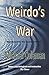 Weirdo's War