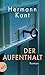 Der Aufenthalt: Roman
