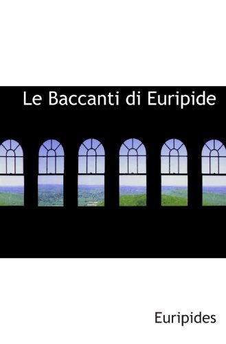 Le Baccanti di Euripide