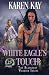White Eagles Touch (Blackfoot Warriors #2)
