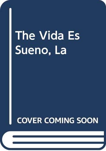 The Vida Es Sueno, La