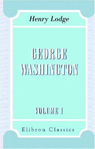 George Washington: Volume 2
