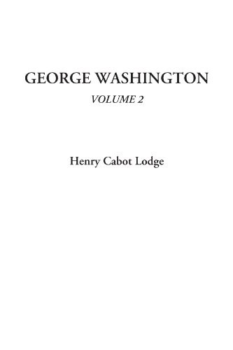 George Washington, Volume 2