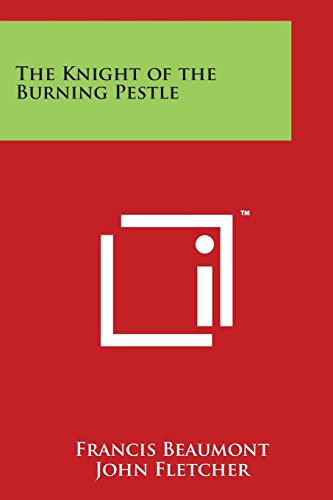 The Knight of the Burning Pestle