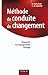 Méthode de conduite du changement : Diagnostic, accompagnement, pilotage