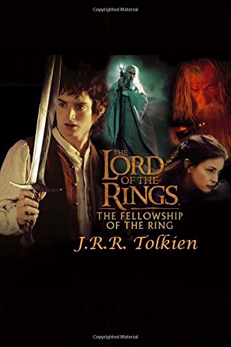The Fellowship of the Ring: J.R.R. Tolkien - The Lord of the Rings - Book 1
