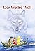 Der Weiße Wolf