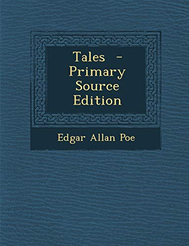 Tales - Primary Source Edition