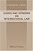 Cases and Opinions on International Law: With Notes and a Syllabus