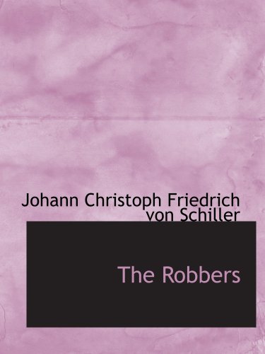 The Robbers: A Tragedy