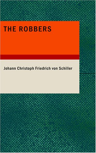 The Robbers: A Tragedy