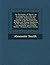 The Philosophy of Morals: An Investigation by a New and Extended Analysis of the Faculties and the Standards Employed in the Determination of Right ... Theology, Jurisprudence, and General Politics