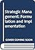 Strategic Management: Formulation and Implementation