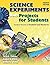 Science Experiments and Projects for Students: Student Version of Students and Research