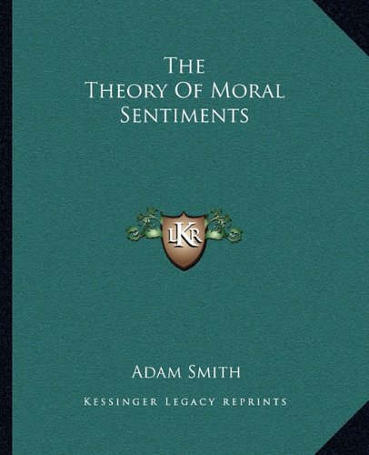 The Theory Of Moral Sentiments