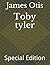 Toby tyler: Special Edition
