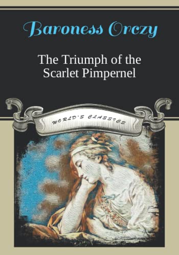 The Triumph of the Scarlet Pimpernel