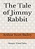 The Tale of Jimmy Rabbit: Sleepy-TimeTales