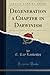 Degeneration a Chapter in Darwinism (Classic Reprint)