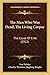 The Man Who Was Dead, The Living Corpse: The Cause Of It All (1912)