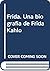 Frida (nuevo) (Spanish Edition) by Hayden Herrera