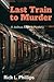 Last Train to Murder: A Joshua Adams Mystery (The Joshua Adams Mysteries)