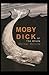 Moby Dick Complete Illustrated and Unabridged Edition