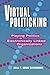 Virtual Politicking: Playing Politics in Electronically Linked Organizations (The Hampton Press Communication Series)