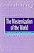 The Westernization of the World: The Significance, Scope and Limits of the Drive Towards Global Uniformity