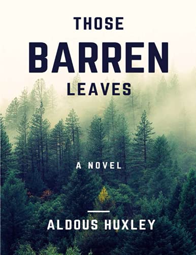 Those Barren Leaves: Illustrated