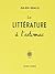 La Littérature à l'estomac