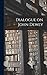 Dialogue on John Dewey
