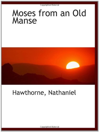 Moses from an Old Manse