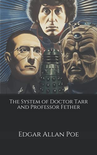 The System of Doctor Tarr and Professor Fether