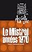 Plus belle la vie T1 - Mistral, années 70. Charles et Roland by Yvan Lopez